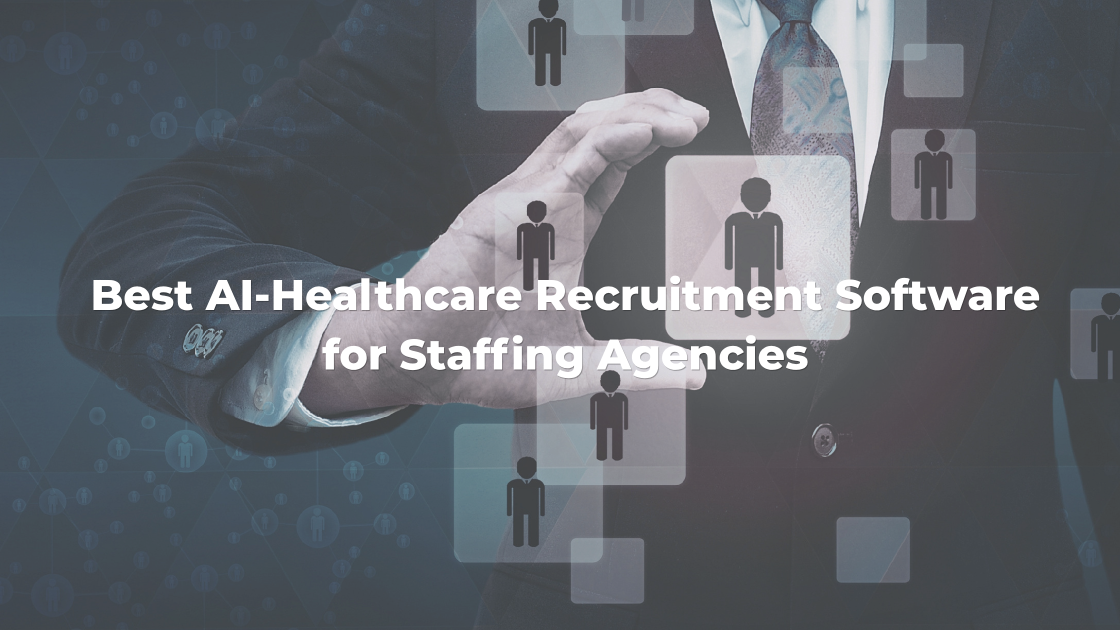 Best AI-Healthcare Recruitment Software for Staffing Agencies: Complete Buyer's Guide for 2026